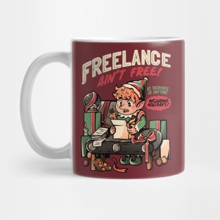 Freelance Ain't Free - Funny Christmas Elf Gift Mug